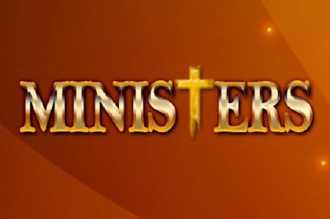 MINISTERS MINISTERS